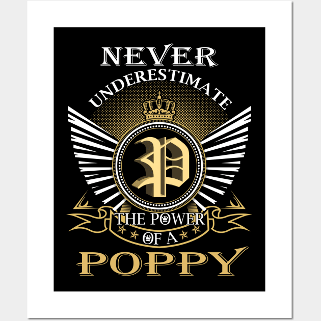 Never Underestimate POPPY Wall Art by Nap